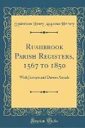 Rushbrook Parish Registers, 1567 to 1850
