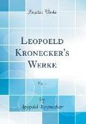Leopoeld Kronecker's Werke, Vol. 1 (Classic Reprint)