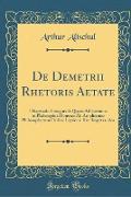 De Demetrii Rhetoris Aetate