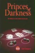 Princes of Darkness: The World of High Stakes Blackjack