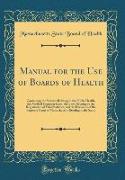Manual for the Use of Boards of Health