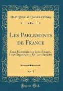 Les Parlements de France, Vol. 1