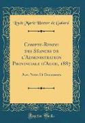 Compte-Rendu des Séances de l'Administration Provinciale d'Auch, 1887