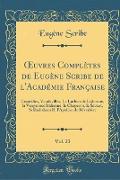 OEuvres Complètes de Eugène Scribe de l'Académie Française, Vol. 23