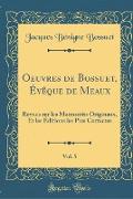 Oeuvres de Bossuet, Évêque de Meaux, Vol. 5