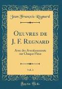 Oeuvres de J. F. Regnard, Vol. 3