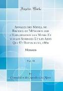 Annales des Mines, ou Recueil de Mémoires sur l'Exploitation des Mines Et sur les Sciences Et les Arts Qui S't Rattachent, 1860, Vol. 18