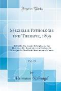 Specielle Pathologie und Therapie, 1899, Vol. 19