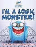 I'm a Logic Monster! | Over 340 Sudoku Easy to Medium Puzzles