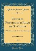 Oeuvres Poétiques d'Adam de S.-Victor, Vol. 2