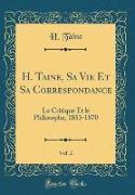 H. Taine, Sa Vie Et Sa Correspondance, Vol. 2