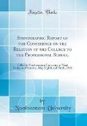 Stenographic Report of the Conference on the Relation of the College to the Professional School