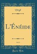 L'Énéide, Vol. 1 (Classic Reprint)