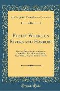 Public Works on Rivers and Harbors