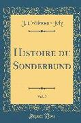Histoire du Sonderbund, Vol. 2 (Classic Reprint)