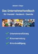 Das Unternehmerhandbuch für Handel, Handwerk, Gewerbe