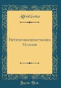 Frühneuhochdeutsches Glossar (Classic Reprint)