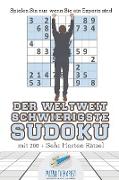 Der Weltweit Schwierigste Sudoku | Spielen Sie nur, wenn Sie ein Experte sind | mit 200 + Sehr Harten Rätsel