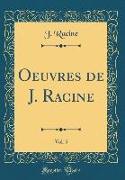 Oeuvres de J. Racine, Vol. 5 (Classic Reprint)