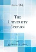 The University Studies, Vol. 3 (Classic Reprint)