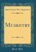 Musketry (Classic Reprint)