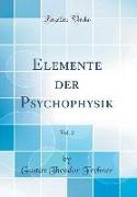 Elemente der Psychophysik, Vol. 2 (Classic Reprint)