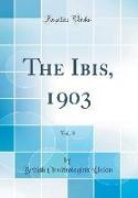 The Ibis, 1903, Vol. 3 (Classic Reprint)