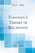 Einstein's Theory of Relativity (Classic Reprint)