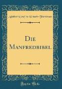 Die Manfredbibel (Classic Reprint)