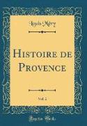 Histoire de Provence, Vol. 2 (Classic Reprint)