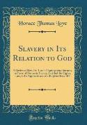 Slavery in Its Relation to God