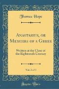 Anastasius, or Memoirs of a Greek, Vol. 2 of 3