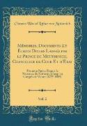 Mémoires, Documents Et Écrits Divers Laissés par le Prince de Metternich, Chancelier de Cour Et d'État, Vol. 2