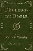 L'Equipage du Diable, Vol. 2 (Classic Reprint)