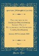 Proceedings of the American Philosophical Society Held at Philadelphia for Promoting Useful Knowledge, Vol. 7