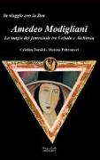 Amedeo Modigliani. La magia del femminile tra cabala e alchimia