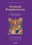 Graduale polyphonicum. Elaborazione polifonica del proprium missae gregorianum secondo la liturgia romana