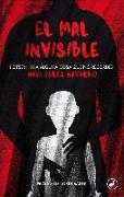 El mal invisible : potser hi ha alguna cosa que no recordes