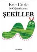 Eric Carle ile Ögreniyorum - Sekiller