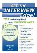 Get the Interview Edge! Tips to Getting Hired from Interviewers