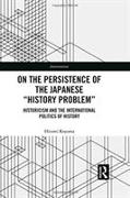 On the Persistence of the Japanese History Problem