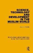 Science, Technology and Development in the Muslim World