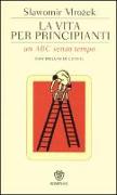 La vita per principianti. Un ABC senza tempo