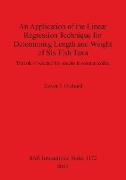 An Application of the Linear Regression Technique for Determining Length and Weight of Six Fish Taxa