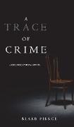 A Trace of Crime (a Keri Locke Mystery--Book #4)