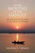 To the Mouths of the Ganges