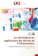 La réactivité et les applications des dérivés de 5-Chloroisatine