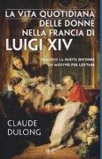 La vita quotidiana delle donne nella Francia di Luigi XIV