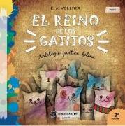 El reino de los gatitos : antología poética felina