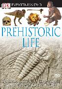 Eyewitness DVD: Prehistoric Life